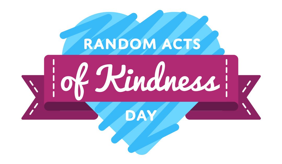 Happy Random Acts of Kindness Day!